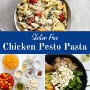 Overhead view of gluten free chicken pesto pasta surrounded by fresh ingredients like pasta, cheese, and tomatoes.