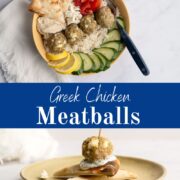 rice bowl with greek chicken meatballs and the meatballs as an appetizer stacked on pita bread.